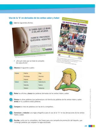 Uso de la ‘b’ en derivados de los verbos saber y haber

 1   Lee los siguientes afiches:




                             ...