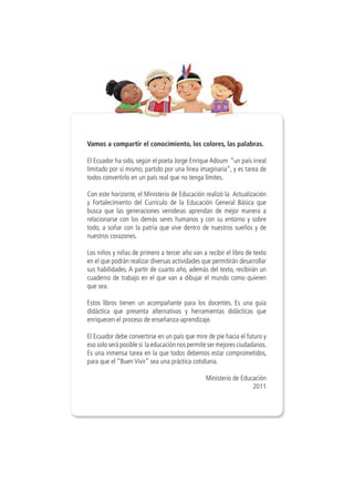 Vamos a compartir el conocimiento, los colores, las palabras.

El Ecuador ha sido, según el poeta Jorge Enrique Adoum “un ...