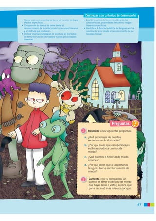 Destrezas con criterios de desempeño
• Narrar oralmente cuentos de terror en función de lograr    • Escribir cuentos de te...