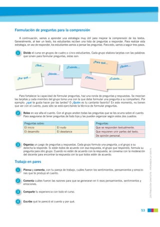 Formulación de preguntas para la comprensión

    A continuación, vamos a aprender una estrategia muy útil para mejorar la...