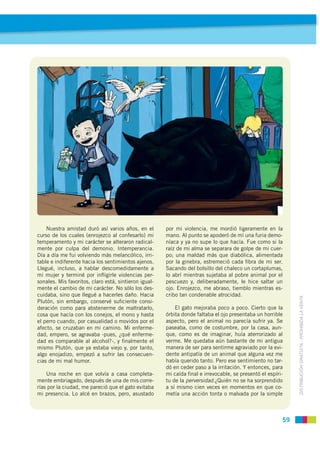 Nuestra amistad duró así varios años, en el        por mi violencia, me mordió ligeramente en la
curso de los cuales (enro...