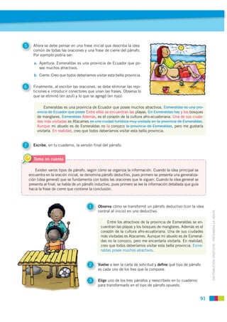 5     Ahora se debe pensar en una frase inicial que describa la idea
      común de todas las oraciones y una frase de cie...