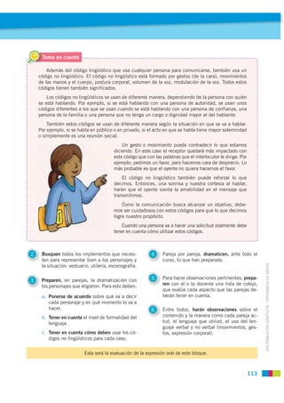 T
     Toma en cuenta

        Además del código lingüístico que usa cualquier persona para comunicarse, también usa un
  ...