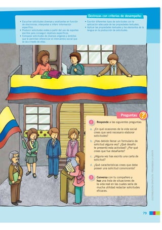 Destrezas con criterios de desempeño:
• Escuchar solicitudes diversas y analizarlas en función     • Escribir diferentes t...