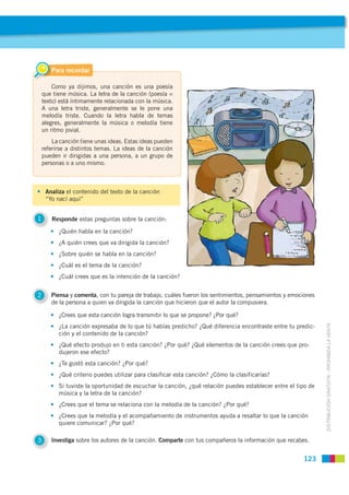 P
       Para recordar

        Como ya dijimos, una canción es una poesía
    que tiene música. La letra de la canción (p...