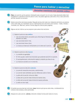 Pasos para hablar y escuchar
                                             Escuchar canciones con sentido crítico

1   Elig...