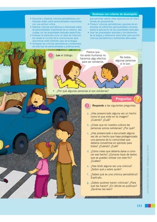 Destrezas con criterios de desempeño
• Escuchar y observar crónicas periodísticas y en-         que permitan valorar otras...