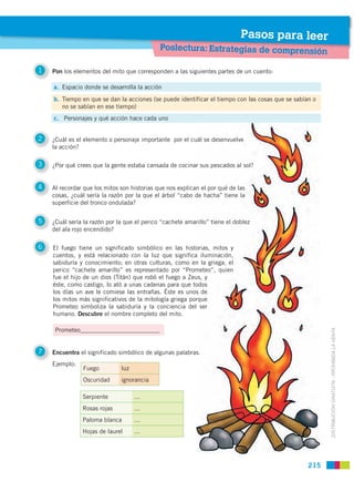 Pasos para leer
                                             Poslectura: Estrategias de comprensión

1   Pon los elementos...
