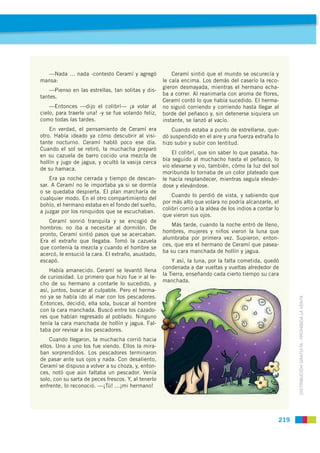 —Nada ... nada -contesto Ceramí y agregó               Ceramí sintió que el mundo se oscurecía y
mansa:                   ...