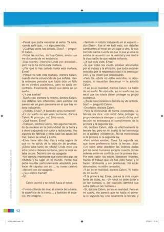 –Pensé que podía necesitar el verbo. Ya sabe,          –También vi robots trabajando en el espacio –
                     ...