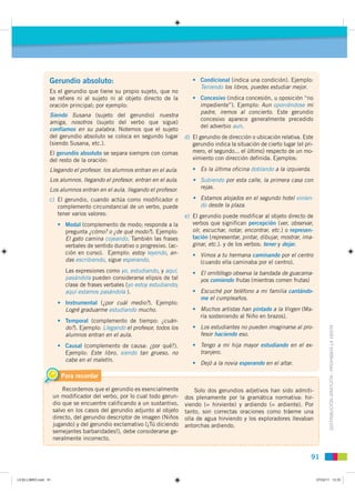 Gerundio absoluto:                                          • Condicional (indica una condición). Ejemplo:
               ...