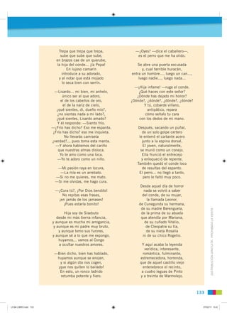 Trepa que trepa que trepa,         —¿Oyes? —dice el caballero—,
                           sube que sube que sube,        ...