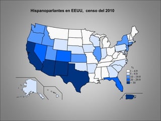 Hispanoparlantes en EEUU, censo del 2010
 