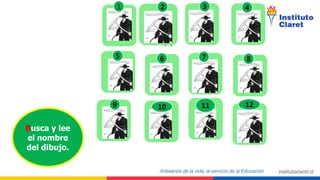 Busca y lee
el nombre
del dibujo.
1 2 3 4
5 6 7 8
9 10 11 12
 