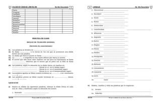 COLEGIODE CIENCIAS LORD KELVIN 5to Año Secundaria LENGUAJE 5to Año Secundaria
S5LE31B “El nuevosímbolo de una buena educación...” S5LE31B “El nuevo símbolo de una buena educación...”
03 04
Poeta
Uruguay
Cambiais
Ideológico
Ganzua
Ruiseñor
Semidios
Monstruosidad
Historia
Neutral
Azahar
Roedor
PRÁCTICA DE CLASE
REGLAS DE TILDACIÓN GENERAL
(Revisión de conocimiento)
01. Las palabras se dividen en ........................................... .
02. Se llama ................... a la fuerza de voz con que se pronuncie una sílaba
dentro de una palabra.
03. La sílaba que lleva el acento se llama ................................................ .
04. La ................ o virgulilla es una rayita oblicua que marca el acento.
05. El acento que sólo tiene valor fonético (se oye pero no representa) se llama
......................... mientras que el acento que se pinta con la tilde se llama
.............................. .
06. Las palabras, según la ubicación de la sílaba tónica, se clasifica en:
................................................. (llevan la s.t. en el último lugar)
................................................. (llevan la s.t. en el penúltimo lugar)
................................................. (llevan la s.t. en el antepenúltimo lugar)
07. Las palabras agudas se tildan cuando terminan en ................ o en consonante
........ o ........
08. Las palabras graves se tildan cuando terminan en ......................... menos
.......... y ..............
EJERCICIOS
a) Separa en sílabas las siguientes palabras, subraye la sílaba tónica en cada
una de ellas y clasifícales según la ubicación del acento.
1. Atareado ...............................................
...........................................................
2. Discontinua ...............................................
...........................................................
3. Eucalipto ...............................................
...........................................................
4. feudo ...............................................
...........................................................
5. Ruina ...............................................
...........................................................
6. Desheredar ...............................................
...........................................................
7. Constituimos ...............................................
...........................................................
8. Afluencia ...............................................
...........................................................
9. Angustia ...............................................
...........................................................
10.Buitre ...............................................
...........................................................
11. Elogios ...............................................
...........................................................
12. Fauna ...............................................
...........................................................
13. Fluidez ...............................................
...........................................................
14.Huelguista ...............................................
...........................................................
15. Inactica ...............................................
...........................................................
16.Petitorio ...............................................
...........................................................
17. Lineamiento ...............................................
...........................................................
18.Llamarás ...............................................
...........................................................
19.necio ...............................................
...........................................................
20. Oasis ...............................................
...........................................................
b) Silabea, clasifica y tilda las palabras que lo requieran.
01. Arcaico
............................................................................................................
02. Soberbio
............................................................................................................
 