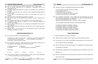 COLEGIODE CIENCIAS LORD KELVIN 5to Año Secundaria LENGUAJE 5to Año Secundaria
S5LE31B “El nuevosímbolo de una buena educación...” S5LE31B “El nuevo símbolo de una buena educación...”
03 04
14. Me voy en direccion del este porque es ahi donde vive mi mejor amiga.
15. Solo tu puedes intentarlo con tu habilidad y persuasión, mas no te
sacrifiques por mi.
16. El hombre egoísta solo piensa en el, mas tu eres distinto a el y si piensas en
tu madre.
17. Mi padre se sacrifica por mi y se que no le voy a defraudar porque cada día
lo quiero mas.
18. Yo creo que si te decides, ella te dara el si. Solo debes tener valor. Se
valiente.
19. Rosa penso para si que deberia practicar en si menor.
20. Esa taza de te que tu me invitaste estuco exquisita y se que es cosecha de tu
huerto.
21. En el programa se excluyo un solo de piano, solo fue una decision de el.
22. El muchacho venia solo por el camino y tu no lo esperaste conforme loa
cordado en el pasaje.
23. Aun los niños lo pueden hacer y tu no digas que es imposible. Solo se que no
tiene voluntad.
24. Aquel hombre se vino con esos que se van por alla y tu no le dijiste que el ira
solo si tu vas.
25. Siempre que te veo me acuerdo de esos momentos felices en que todos
estabamos reunidos en el patio.
EJERCICIOS PROPUESTOS N° 07
01. En una de las oraciones se ha omitido la tilde:
a) Aquella tiene catorce o quince años b) Ella posee buena percepción táctil
c) El notario dio fe del documento d) Él la persiguió con tenacidad
e) Benjamín e hijos descansan en paz.
02. En la siguiente expresión: “Diego Alejandro no sé qué quieres tú que dé”. Se
han aplicado, específicamente las formas de tildación.
a) Tildación general b) Diacrítica c) Robúrica
d) Enfática e) Tildación general de polisílabos
Son ciertas:
a) 1 y 2 b) 2 y 3 c) 3 y 4 d) 2 y 4 e) 1 y 4
03. “Yo se que el se quedo solo, se que nadie se fijo en el perro que más queria
el”. En el texto anterior. ¿Cuántas tildes faltan?
a) 5 b) 6 c) 7 d) 8 e) 9
04. Oración en la que el monosílabo funciona como pronombre .
a) No es posible, pero sólo piensa en sí mismo
b) Al fin, ella me dio el sí
c) Si me dejas ahora, me mataría
d) Ofrecerá un concierto de violín en si mayor
e) Sí, todo lo que quiera para ella misma.
05. En el siguiente enunciado: “Luna, amiga mía, me prometiste una tierra
generosa, te he seguido junto con mi pueblo, pero tú nos has abandonado; ya
ni tú ni las estrellas alumbran en la noche.
Sigue tu camino Naylamp. El mar te llevará a donde te prometí”
Los monosílabos subrayados funcionan respectivamente como:
a) Sustantivo, adjetivo, pronombre, adverbio
b) pronombre, adjetivo, pronombre, sustantivo
c) Pronombre, adjetivo, pronombre, adjetivo
d) Sustantivo, pronombre, adjetivo, pronombre
e) pronombre, pronombre, pronombre, adjetivo.
TAREA DOMICILIARIA
I. Tildar las palabras en las que se omitieron:
01. Portate como un hombre: que tu espiritu prevalezca sobre tu materia.
02. Se tratan de tu a tu. Mas no hay debido entendimiento en el convivir diario.
A mi me parece solo una formalidad.
03. Para mi solo traes el te que mas me gusta y se respetuosa de nuestros gustos.
Tu decision nos mortifica.
04. Me quede solo, aunque solo por un momento, pues tu no debiste ir con el sin
pensar en mi.
05. Mi tio no ha llegado aun, pero dijo que aun de noche vendría. Eso afirmo sin
que tu escucharas.
 