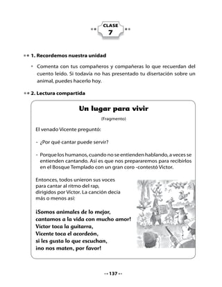 4. Lee y escribe



       va                                 El             so



       ve                                 La              la



       vi                                 El             no



       vo                                 El             lantín



•   Dibuja lo que lees. Cuenta los golpes de voz.
•   Encierra en un círculo las sílabas que tienen la consonante v.




       ventana                    vaca                   volantín

                                   139
 