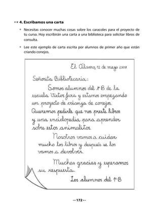 • Copia la carta que dictaron.




                                 174
 