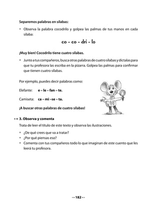 “No me dejaré burlar más”, pensó. Y le dijo al compadre:

    - Este año, ya que usted ha sido tan afortunado con las cosechas
      anteriores, será para mí lo que den las plantas arriba y debajo de la
      tierra. Para usted será lo que den al medio.

    - Bien, compadre, ya sabe que respeto su opinión.

    El quirquincho sembró maíz. Sus graneros se llenaron nuevamente de
    magníficas espigas y al zorro le correspondieron las flores y las raíces
    del maizal.

    El zorro tuvo que vivir en la última miseria. Ese fue el castigo a su
    mala fe.




                                                  En www.leemeuncuento.com.ar


5. Piensa y responde

•   ¿Se trataba la historia de lo que habías imaginado?
•   ¿En qué consistió el trato que hicieron el zorro y el quirquincho?
•   ¿Qué cultivó el quirquincho en primer lugar?
•   ¿Por qué el quirquincho eligió sembrar papas?
•   ¿Cuál de los dos animales te parece más astuto? ¿Por qué?


                                       184
 