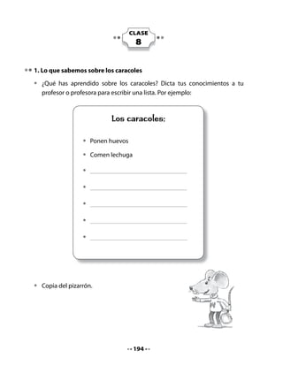 Une estas palabras:

•   Une con una línea las palabras un – una con las palabras de la derecha.
    Observa el ejemplo:

                                                     cocodrilo


        un                                           muela

                                                     caracol

       una                                           diente

                                                     canción

3. Dibuja el terrario que tenemos en la sala




                                    196
 