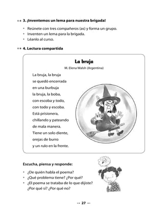 . ¡Hagamos un distintivo!

•   Recorta una cartulina siguiendo las instrucciones
    que dará tu profesora.
•   Pinta o decora con lápices de colores o plumones.
•   Copia o escribe el lema que eligieron con tu grupo.


Mi Bitácora de Aprendizaje

•   Completa tu bitácora.


              Hoy
            aprendí:




    H
    Tarea      Trae una o dos latas de bebidas desechables para la
               siguiente clase.




                                   2
 