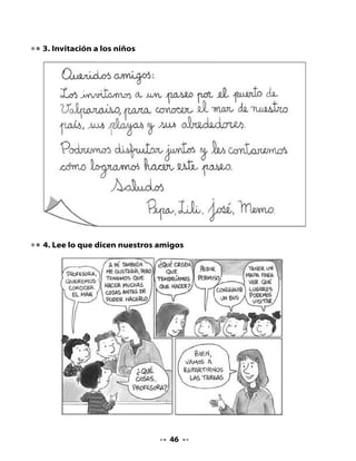 6. Marca con una X

•   Marca con una X los elementos que consideres necesario llevar a un
    paseo.




un mapa                 una lonchera            una planta




un cuaderno             una silla               unos patines




                                    48
 