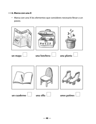 CLASE
                                   2


1. Recordemos el paseo de nuestros amigos

•   ¿Dónde fueron de paseo Pepa y sus amigos?
•   Si haces un paseo con tu curso, ¿qué necesitas?

2. Nombra animales del mar

•   ¿Conoces el nombre de peces y otros animales marinos? Compártelos
    con tu curso y con tu profesora o profesor.




                                   50
 
