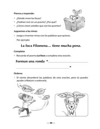 Observa el mapa y con ayuda de tu profesora o profesor:

•   Ubica el lugar
    donde tú vives.
•   Ubica los puertos
    que aparecen
    al lado de las
    banderas.
•   Copia el nombre
    de cada uno de ellos
    en la bandera en blanco.




                                61
 