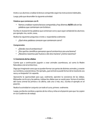 •   Dibuja cómo te imaginas a la perafa.




•   Ahora inventa tú la mezcla de un animal curioso y veamos qué resulta.
    ¿Qué animales quisieras mezclar?




                                           +                                =

                    ¡Es una                                  !

El (la)                                    vive en:

El (la)                                    come:

•   Dibuja al                                   ¿Cómo te lo imaginas?




                                      117
 