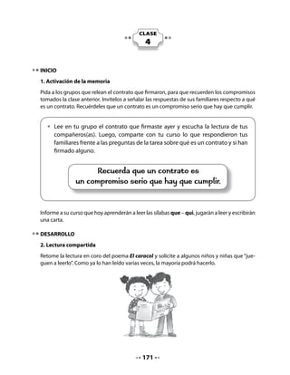 •   Junto a tu profesora, identifica en el poema las sílabas que - qui. Luego,
      jueguen al tren que cobra el pasaje con palabras que tengan estas sílabas.
      Por ejemplo, para subir al tren puedes decir la palabra “querido”.




3. Palabra clave
Prepare una tarjeta con la palabra clave, en este caso, queso. Llame la atención de sus alum-
nos sobre que solo con las vocales e - i se pronuncia igual a ca – co – cu.




                                 QUE	 	         								que

4. Escribamos una carta
Proponga a los alumnos y alumnas escribir una carta para conseguir la información que
necesitan. Pueden escribir a la biblioteca de la escuela o del municipio solicitando libros y
materiales de consulta.
Si aún no tiene en el muro de la sala un papelógrafo con la silueta o estructura de una carta,
es una buena oportunidad para elaborarlo. Recuerde al curso que una carta tiene siempre
un propósito definido. Pregúnteles cuál será el propósito de la carta a la bibliotecaria. Acoja
y valore todas las respuestas.
Con el fin de ofrecerles un “andamiaje” de apoyo, presénteles esta carta como un ejemplo
de la que ellos podrán elaborar. Dígales que la escribieron niños como ellos, que estaban
criando conejos.


                                             173
 