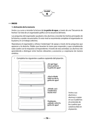 DESARROLLO
3. Lectura Compartida
Prepare el ambiente para la lectura compartida ubicando a los niños y niñas cerca del
pizarrón, donde está el texto escrito en un papelógrafo.
Modele la lectura y luego invite a leer todos juntos.
Proponga algunas variaciones, por ejemplo, que distintos grupos vayan leyendo los versos.

Antes de leer: Interrogación del texto

   Observa las ilustraciones e imagina el contenido del texto. Comenta con tus
   compañeros y compañeras:

    •   ¿De qué tratará este texto?
    •   ¿Qué tipo de texto es?
    •   ¿Te gusta mirar las nubes? ¿Por qué?
    •   ¿Cómo te imaginas que será estar en una nube?

Lectura activa


                 La nube
              Carola Gana (Chile)


   La nube traviesa sube sobre mi cabeza,
   por viajar tan sola, le salió una cola.

   Desde el cielo la llamaban ¡nube, nubecita!
   Ella muy tranquila, se hizo la sordita.

            - ¡Lo que más me gustaría, es estar sobre una nube!
            Y ella grita fuerte -¡sube, sube!

                                  Pero siguió volando bajo y encontró un escarabajo,
                                  que le dijo: -Date prisa, que te quedas sin trabajo.

                                 La nube lo miró y pronto desapareció.
                                 El viento sopló y la nube nunca más volvió.




                                             80
 
