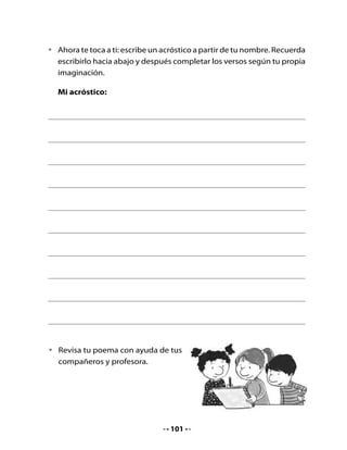 •   Aquí reescribo mi acróstico y lo dibujo:




                                   102
 
