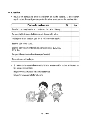 7. Lee, copia y dibuja




Dos amigos tocan guitarra




El abuelo Gaspar riega
con la manguera




El águila cuida su nido




                            115
 