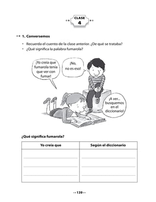 ¡Me	encanta	
                    saber	lo	que	
                    significan	las	
                      palabras!	


2. Lectura compartida


                            La tierra baila
                               Sonia	Jorquera	C.
       Hoy	los	cerros
       están	de	fiesta
       y	bailan	al	compás
       de	una	orquesta.
       En	las	cimas
       explotan	flores
       de	mil	tamaños
       y	cien	colores.
       El	cielo	observa
       con	entusiasmo
       mientras	las	nubes
       va	desarmando.
       Hoy	los	cerros
       están	de	fiesta
       y	bailan	al	compás
       de	una	orquesta.



Piensa y responde:

•	   ¿Por	qué	los	cerros	están	de	fiesta?
•	   ¿Te	gustaría	participar	de	esa	fiesta?
•	   ¿Cómo	te	imaginas	una	“explosión	de	flores”?


                                      140
 