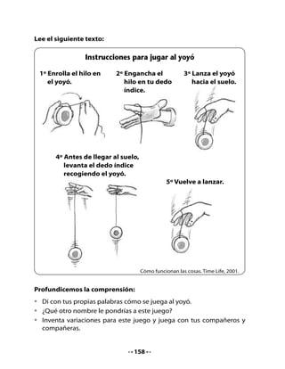 5. Escritura: Invitación

•	 Escribe,	 en	 grupo,	 una	 invitación	 para	 que	 tus	 compañeros	 y	
   compañeras	de	la	escuela	participen	en	un	campeonato	de	yoyó.
•	 Primero,	escriban	el	borrador	de	la	invitación.	Luego,	revisen	y	corrijan	
   los	errores	para	que	se	lea	y	comprenda	bien.

                                 Borrador


                              Invitación




¿Qué	hay	que	corregir?




                                    159
 