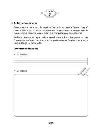 2. Lectura compartida
¡Vamos a leer!


       Un niño extraterrestre muy especial
                                         Ñele-ñele vagaba siempre
                                          por el bosque llorando a
                                          mares, porque todos los
                                          habitantes de su planeta
                                          XÑ10 lo encontraban muy
                                          feo y lo rechazaban. Él era
                                          un niño que había nacido
                                          con dos ojos, dos piernas,
                                          dos brazos, una boca, una
                                          nariz, pero todos, todos los
  habitantes de su planeta tenían el doble de las partes del cuerpo.
  Es decir, tenían cuatro ojos, cuatro piernas, cuatro brazos, etc.

  Un día, vio descender una nave espacial que venía del planeta
  Tierra. Cuál no sería la sorpresa de Ñele-ñele cuando bajaron
  varias personas que tenían, igual que él, dos ojos, dos piernas, etc.
  Su sorpresa se convirtió en una gran felicidad cuando escuchó que
  decían: -Mira, encontramos un niño terrícola. ¡Qué hermoso es!...




                                  210
 