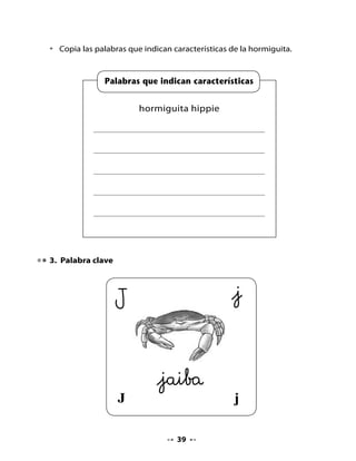 j
. Reconociendo sílabas




         jo                    ja




         ju                    je




                          ji




                          0
 