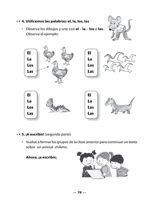 •   Nombre del animal

    •   Vive en

    •   Se alimenta de

    •   Se reproduce

    •   Una curiosidad de este animal es que




6. Revisemos nuestra escritura compartida

•   Junto a tu grupo revisa tu texto. Utiliza esta pauta.   Sí   No

    Seguimos las instrucciones.

    Nuestro texto describe a un animal de acuerdo a
    su hábitat, alimentación, reproducción.

    Pusimos mayúsculas al comienzo del texto.

    Pusimos punto al terminar el texto.

    Revisamos nuestro texto.

    Corregimos nuestro texto.



                                      80
 