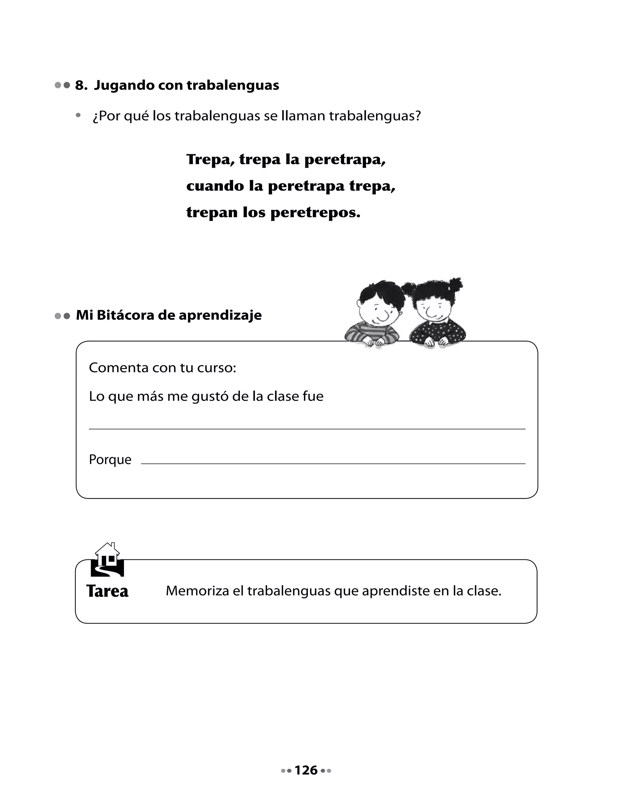 CLASE
                                       4

1. Recordando el cuento

•	      Recuerda	el	cuento	de	la	clase	pasada.
•	      Escribe	y	dibuja	la	palabra	que	corresponde	en	cada	caso.




Personaje	del	cuento	
que	tenía	un	problema:




Personaje	del	cuento	
que	encontró	una	solución:




	 			


	 			
Objeto	que	sirvió	
para	solucionar	el	problema:




                                      127
 