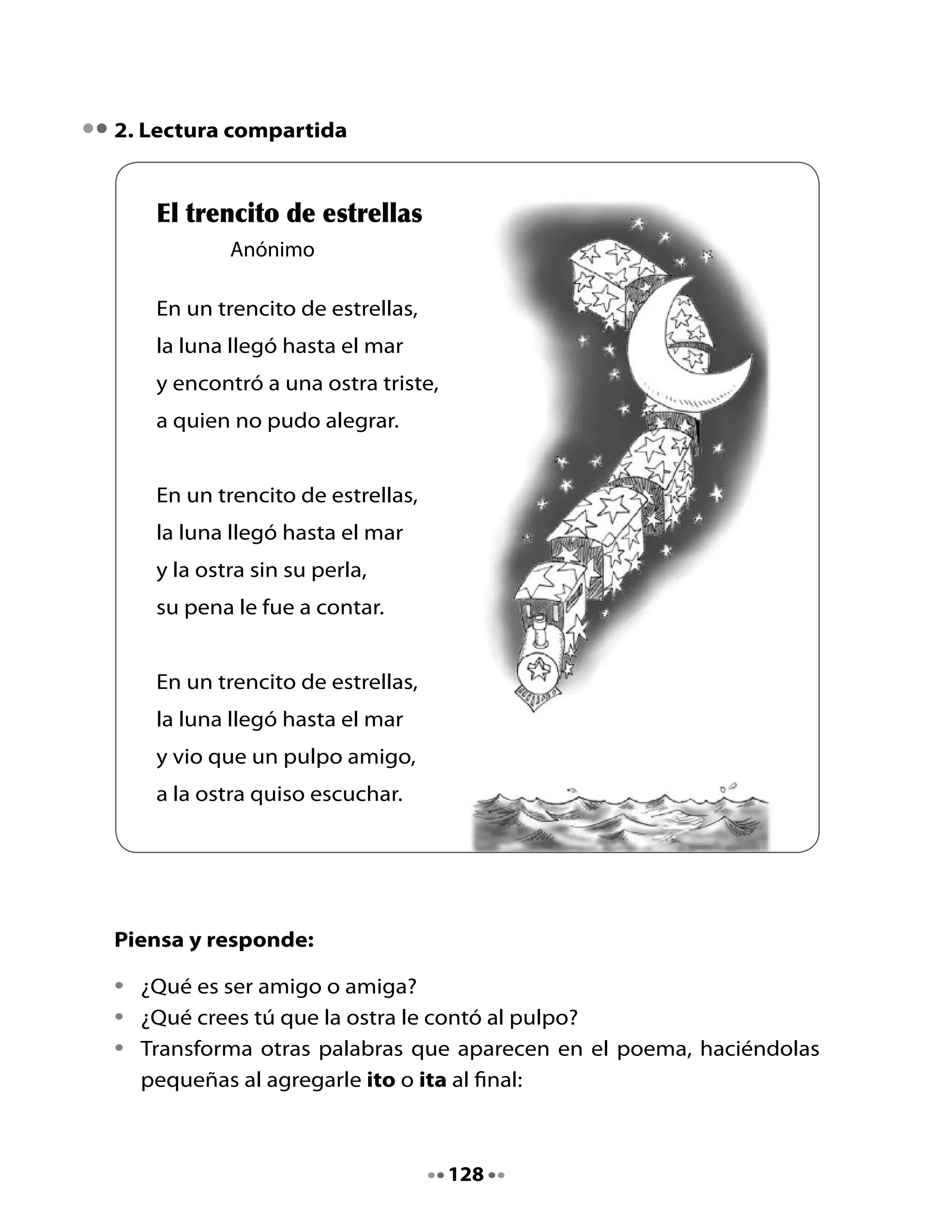 3. Revisión y reescritura de la historieta

     Nota:	Para	la	reescritura,	al	final	del	Cuaderno	de	trabajo	hay	un	anexo	
     diseñado	para	transformarse	en	el	“librito”	que	cada	uno	escribirá.	Deben	
     desprender	esas	páginas	y	al	finalizar	la	producción	de	sus	textos	unir	las	
     hojas	con	una	cinta,	lana	o	corchete.

•	    Revisa	junto	a	tu	compañero	o	compañera	de	banco	lo	que	escribieron	
      en	cada	cuadro.	Si	descubren	algún	error,	lo	corrigen	con	ayuda	de	
      esta	pauta	de	evaluación.

     Indicadores                                           Sí            No

     Puse	mayúsculas.	      	

     Puse	puntos.	 	

     La	letra	es	clara.	    	

     Utilicé	un	guión	en	los	diálogos.		

     Escribí	correctamente	las	palabras	con	tr.	 	

     La	historia	tiene	principio,	desarrollo	y	fin.	 	



                                        129
 