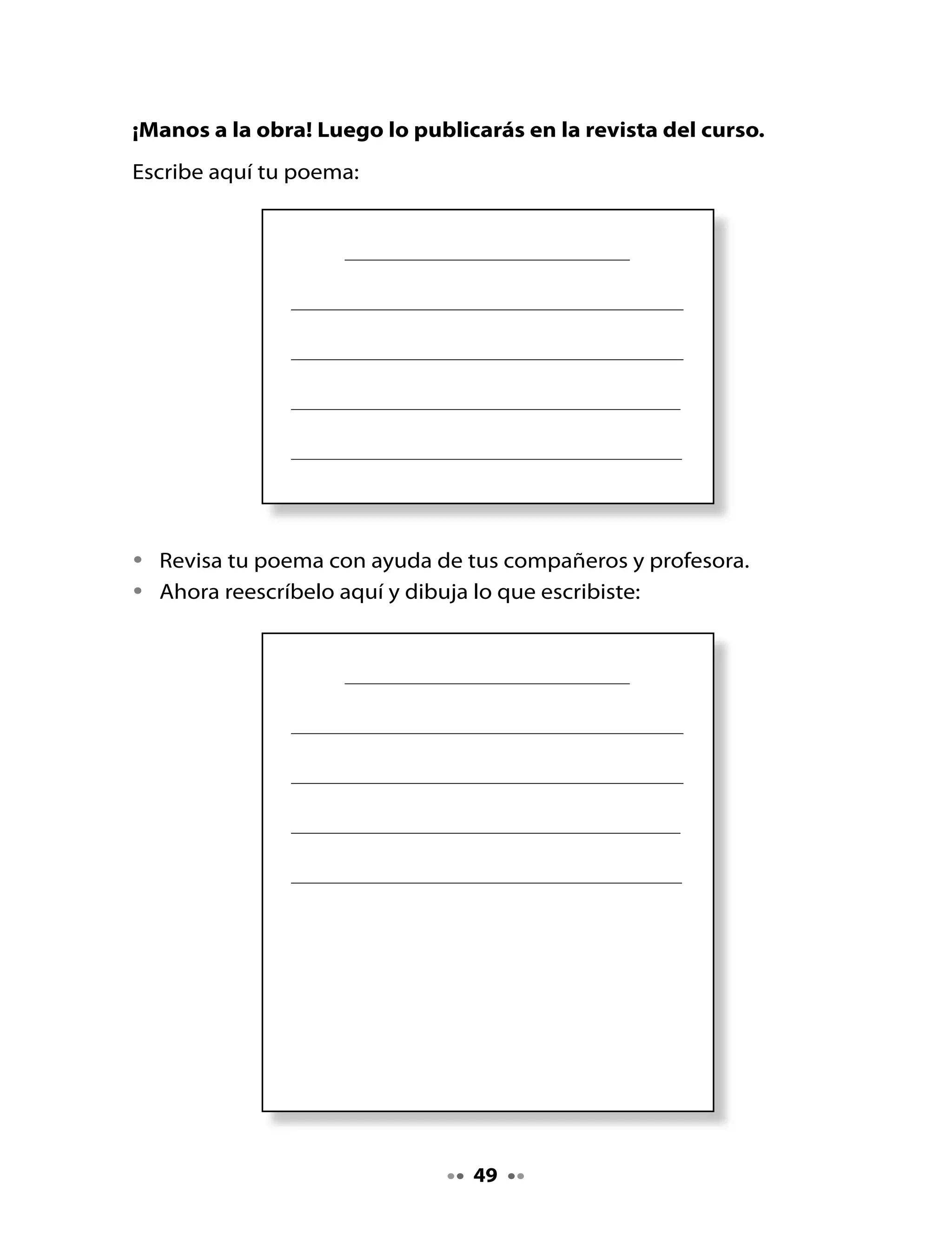 . Imagino y dibujo

•   Imagina que instalas un puesto de flores y otro de frutas en la plaza.
    ¿Cómo serían? ¿Qué dirían los carteles que pondrías?
•   Dibuja aquí los dos puestos y escribe los carteles.




Mi Bitácora de aprendizaje


    ¿Qué aprendiste hoy?



    ¿Qué es lo qué más te gustó?




    H             Pregunta a tus familiares nombres de flores.
    Tarea


                                    0
 