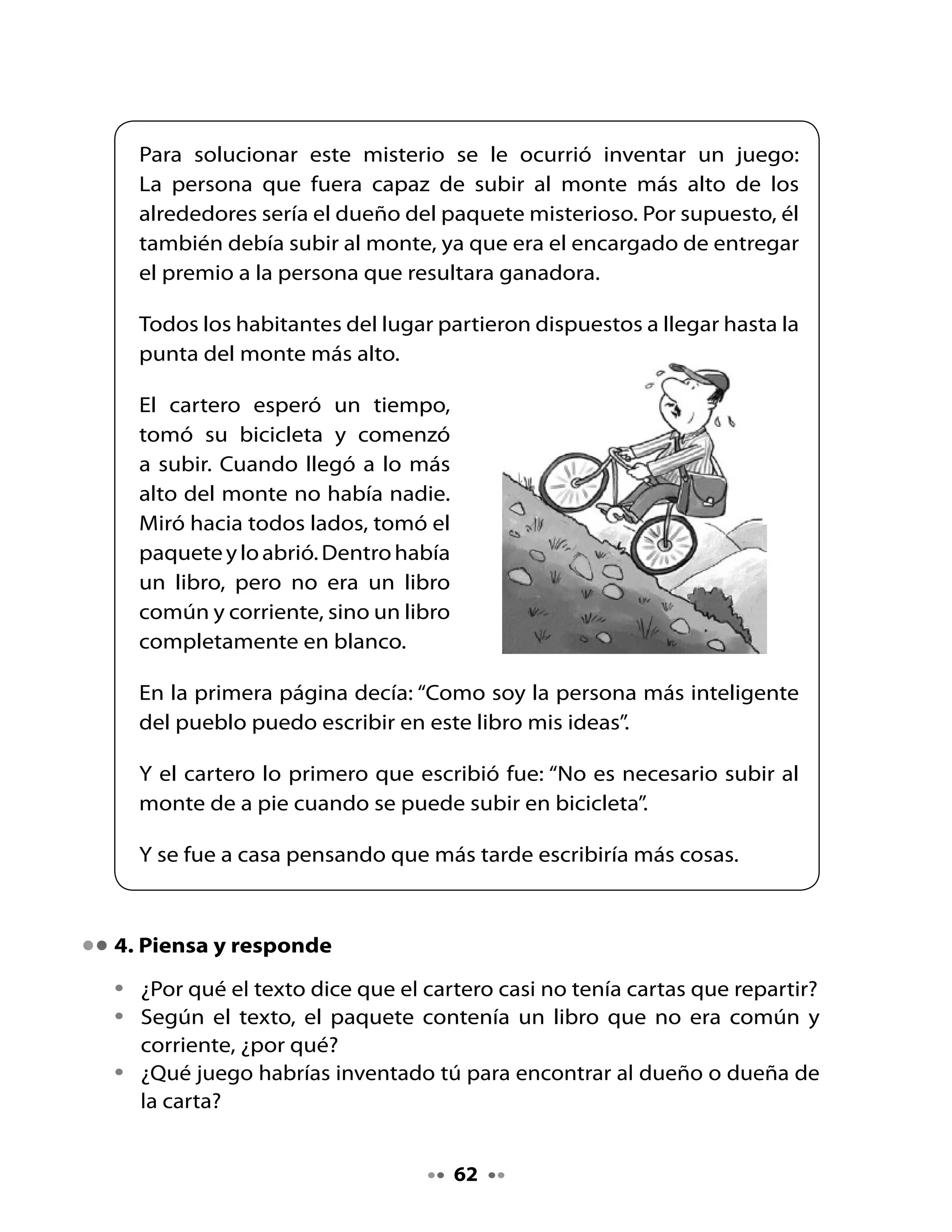 5. Escritura
•	   Nuestros	 amigos	 Lili	 y	 Memo	 están	 pensando	 qué	 escribirían	 si	
     encontraran	el	cuaderno	en	blanco:

                                                        ¡A	ver!	
                          ¡Yo	también,	               ¿A	quién	le	
                        a	mí	me	encanta	             escribiría	yo?
      ¡Yo	escribiría	    escribir	cartas!	
         cartas!	




                                     63
 