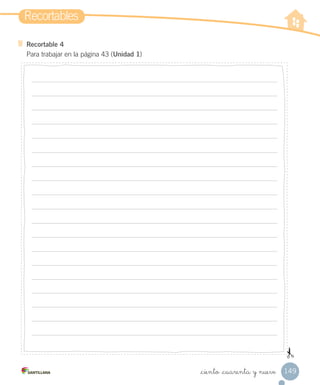 Recortable 4
Para trabajar en la página 43 (Unidad 1)
Recortables
149_ciento _cuarenta y nueve
 
