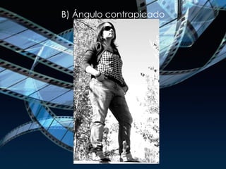 B) Ángulo contrapicado 