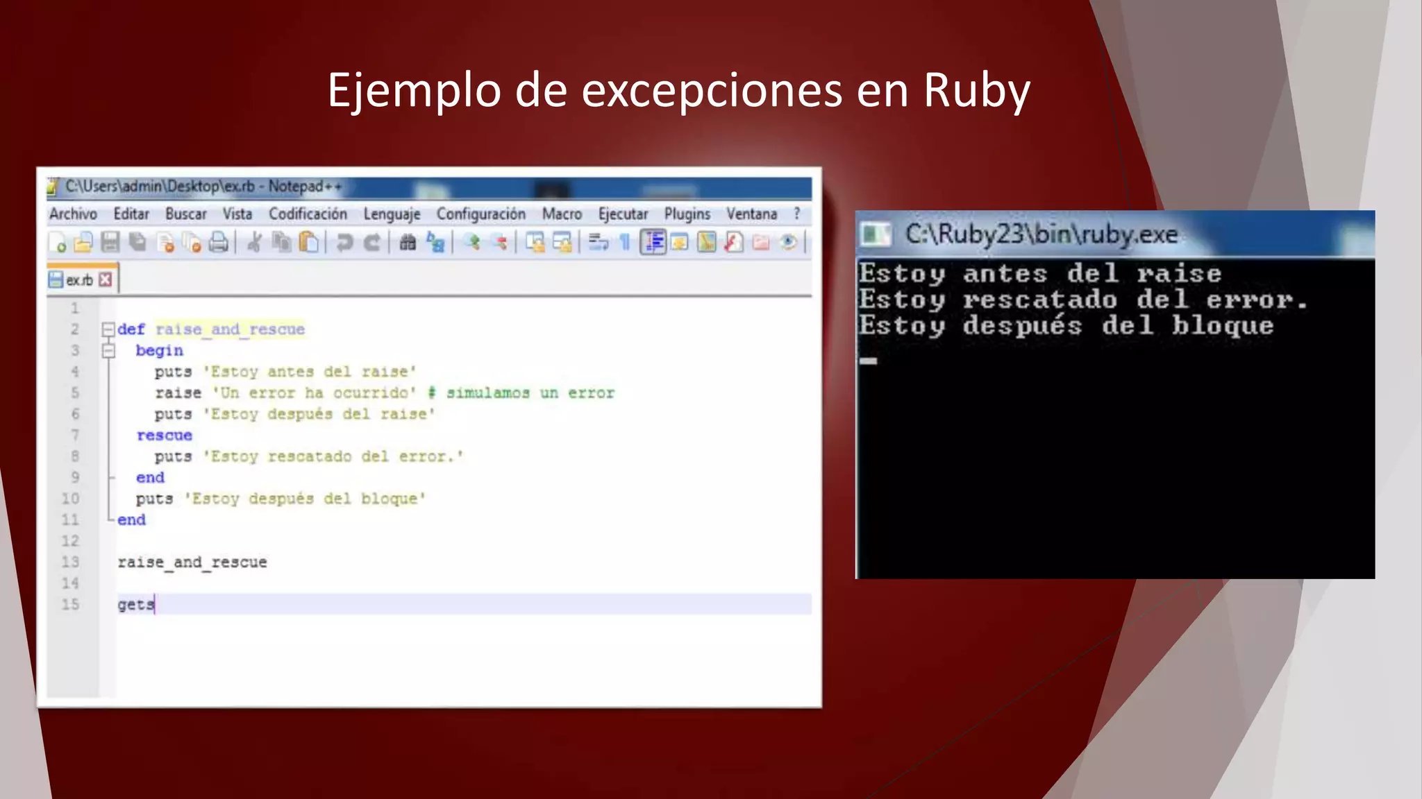 Ejemplo de excepciones en Ruby
 