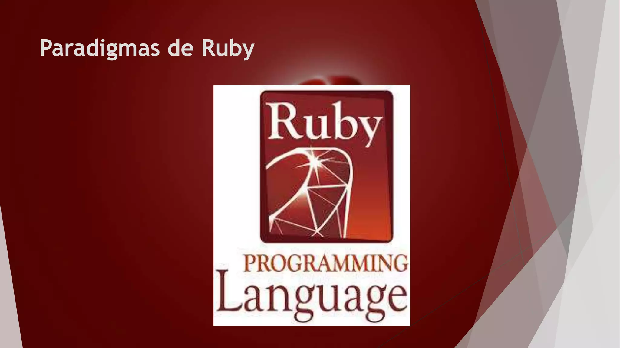 Paradigmas de Ruby
 
