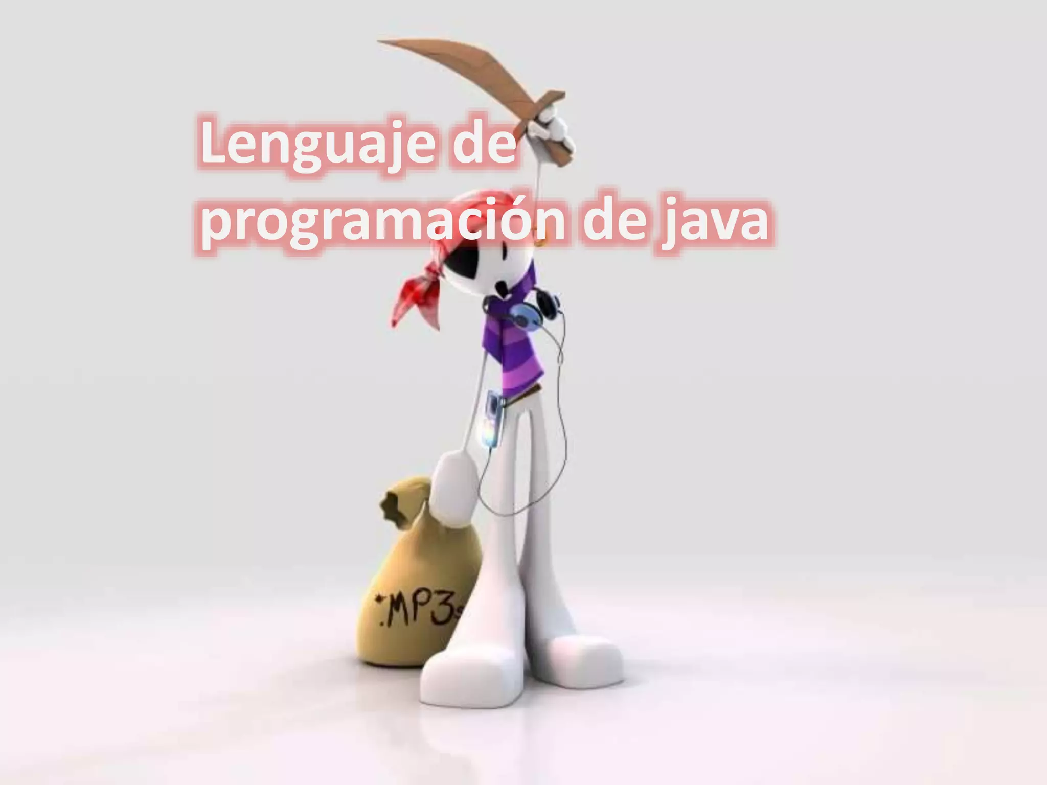 Lenguaje de
programación de java
 