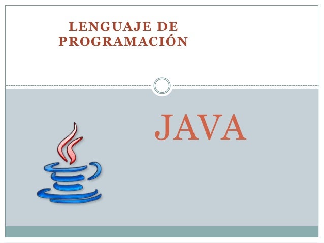 Lenguaje de programación java. Detalles