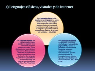 c) Lenguajes clásicos, visuales y de Internet