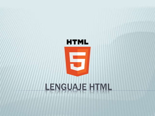 LENGUAJE HTML
 